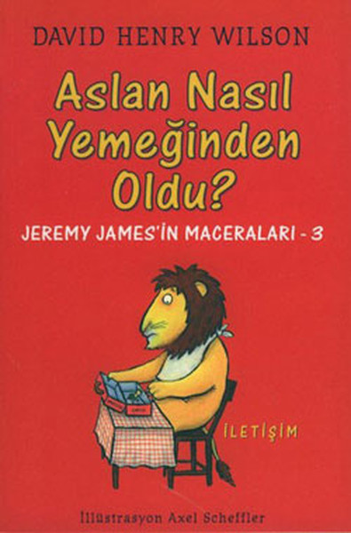 Aslan Nasıl Yemeğinden Oldu