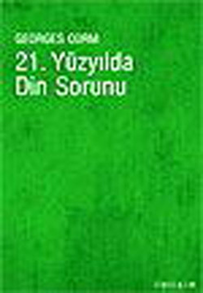 21 Yüzyılda Din Sorunu