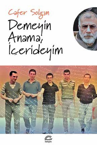 Demeyin Anama İçerdeyim