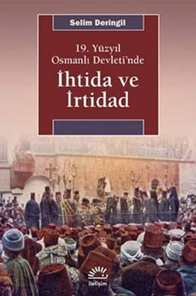 19 Yüzyıl Osmanlı Devleti’nde İhtida ve İrtidad