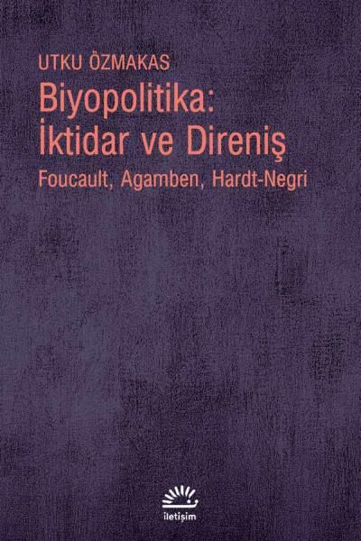 Biyopolitika İktidar ve Direniş
