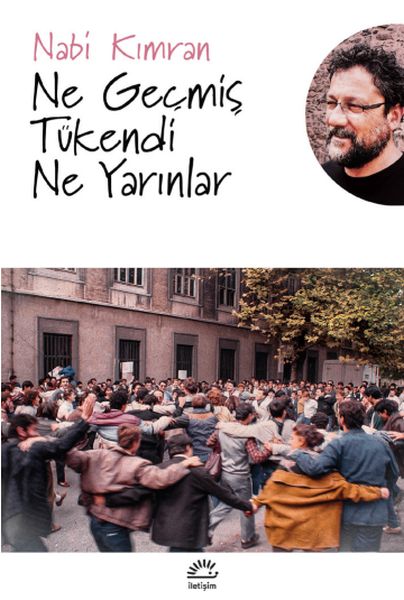 Ne Geçmiş Tükendi Ne de Yarınlar