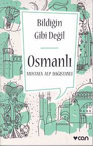 Bildiğin Gibi Değil  Osmanlı
