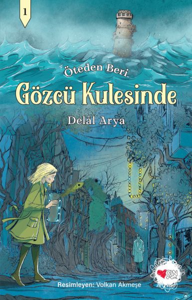 Gözcü Kulesinde  Öteden Beri 1