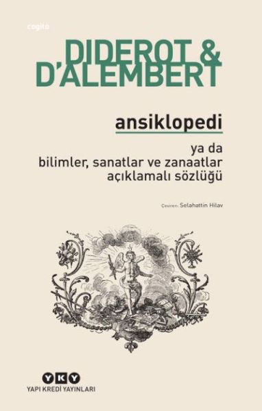 Ansiklopedi  Ya Da Bilimler Sanatlar ve Zanaatlar Açıklamalı Sözlüğü
