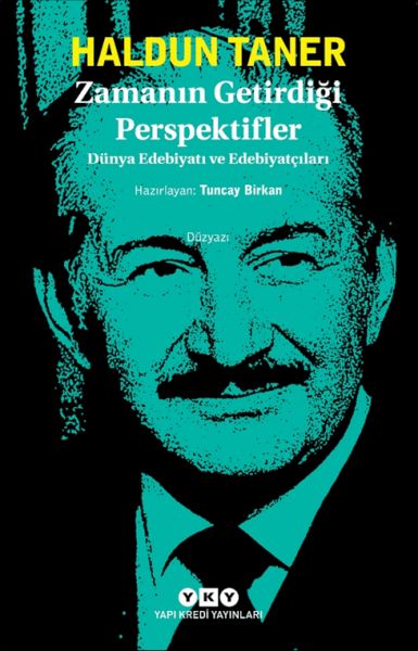 Zamanın Getirdiği Perspektifler  Dünya Edebiyatı ve Edebiyatçıları