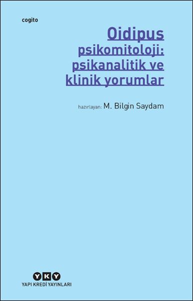 Oidipus – Psikomitoloji Psikanalitik ve Klinik Yorumlar