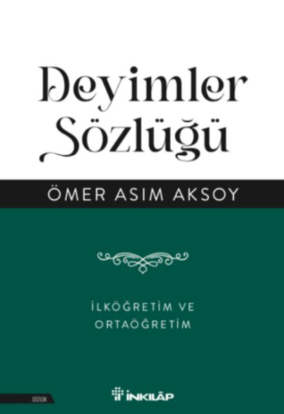 Deyimler Sözlüğü  İlköğretim ve  Ortaöğretim