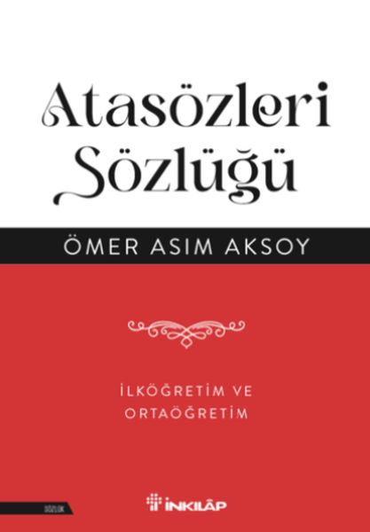Atasözleri Sözlüğü  İlköğretim  ve Ortaöğretim
