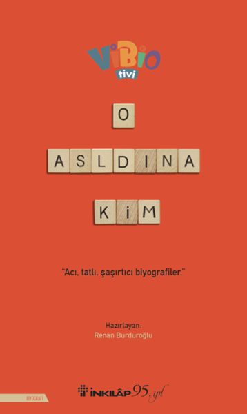 O Aslında Kim