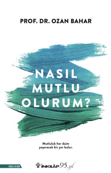 Nasıl Mutlu Olurum