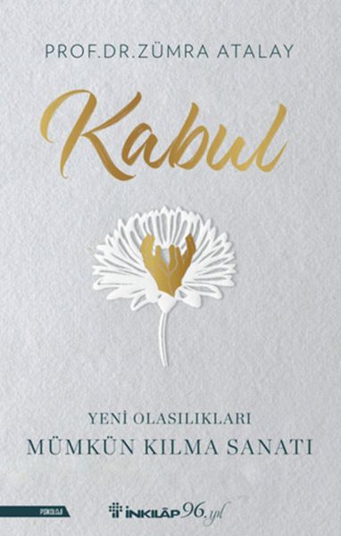 Kabul  Yeni Olasılıkları Mümkün Kılma Sanatı