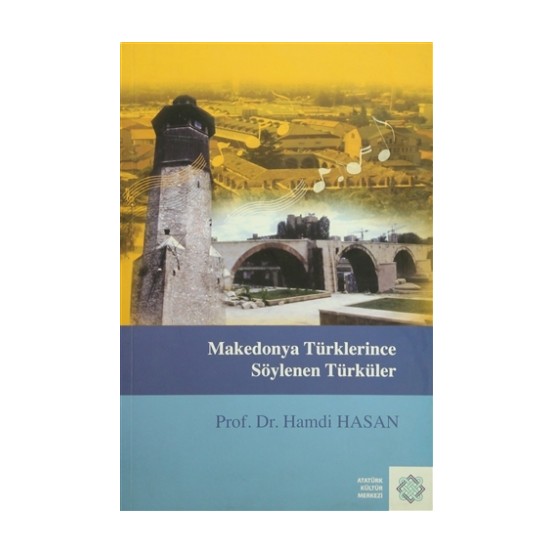 Makedonya Türklerince Söylenen Türküler