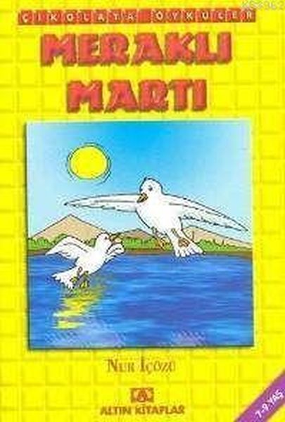 Çikolata Öyküler  Meraklı Martı