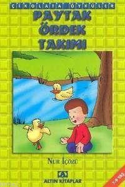Çikolata Öyküler  Paytak Ördek Takımı