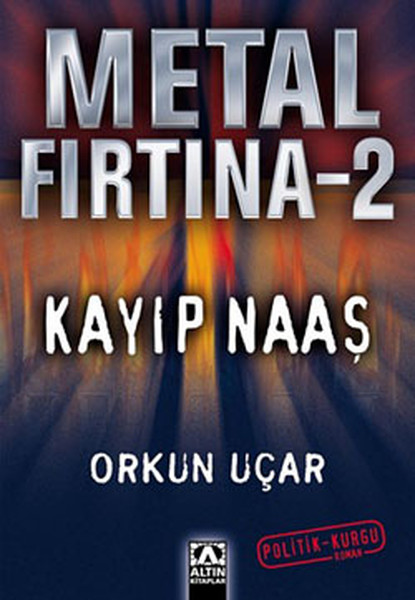 Metal Fırtına 2  Kayıp Naaş