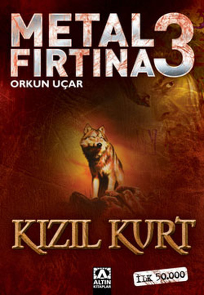 Metal Fırtına 3  Kızıl Kurt