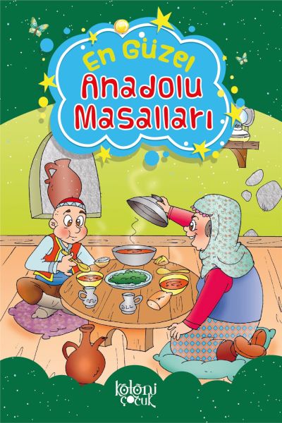 Çocuklar için En Güzel Fıkra ve Masallar  Anadolu Masalları