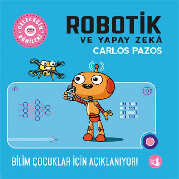 Geleceğin Dâhileri  Robotik ve Yapay Zeka