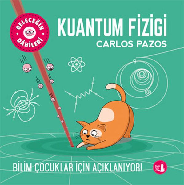 Geleceğin Dâhileri  Kuantum Fiziği
