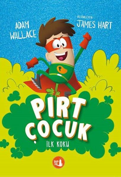 Pırt Çocuk 1  İlk Koku