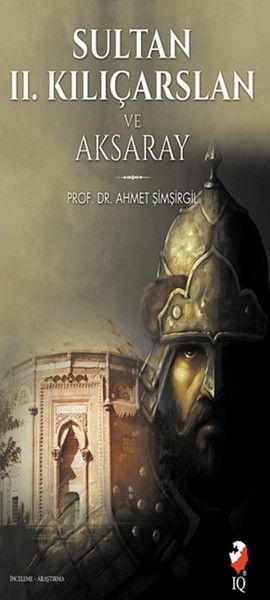 Sultan 2 Kılıçarslan ve Aksaray