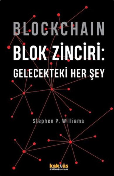 Blockchain Blok Zinciri  Gelecekteki Her Şey Ciltli