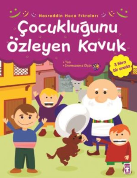 Nasreddin Hoca Fıkraları  Çocukluğunu Özleyen Kavuk