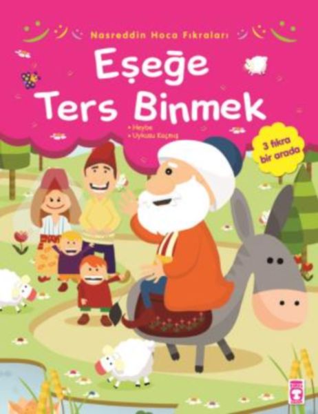 Nasreddin Hoca Fıkraları  Eşeğe Ters Binmek