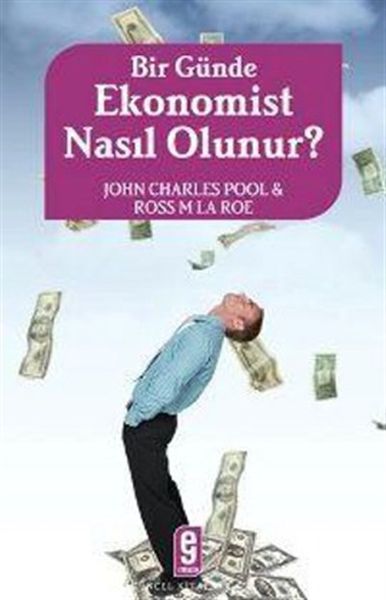 Bir Günde Ekonomist Nasıl Olunur