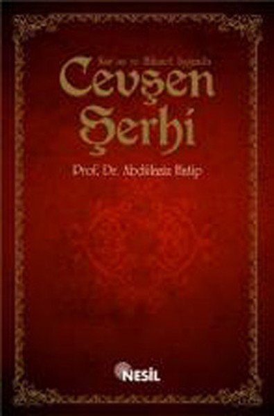 Kuran ve Hikmet Işığında Cevşen Şerhi