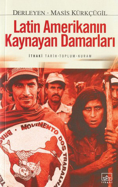 Latin Amerika’nın Kaynayan Damarları
