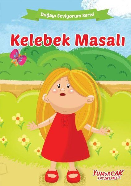 Kelebek Masalı  Doğayı Seviyorum Serisi