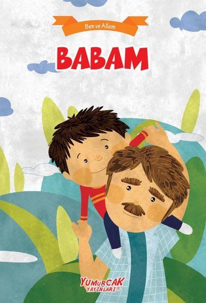 Babam  Ben Ve Ailem