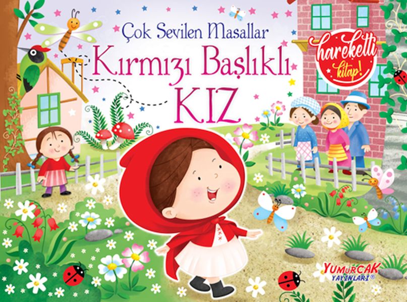 Çok Sevilen Masallar  Kırmızı Başlıklı Kız Hareketli Kitap
