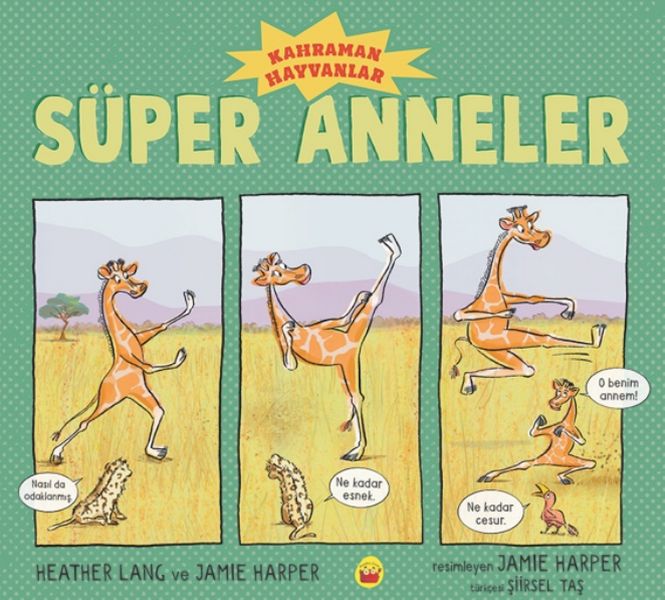 Süper Anneler  Kahraman Hayvanlar