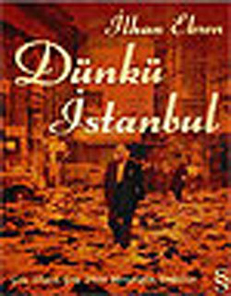 Dünkü İstanbul  Çok Dinli Çok Dilli Mozaiğin Dağılışı