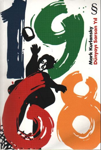 1968  Dünyayı Sarsan Yıl