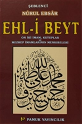 Ehli Beyt Nurul Ebsar  On İki İmam Kutuplar ve Mezhep İmamlarının Menkıbeleri Tasavvuf022