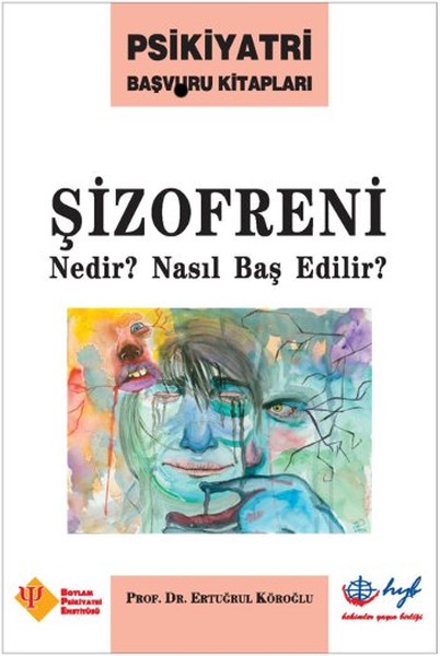 Şizofreni Nedir Nasıl Baş Edilir