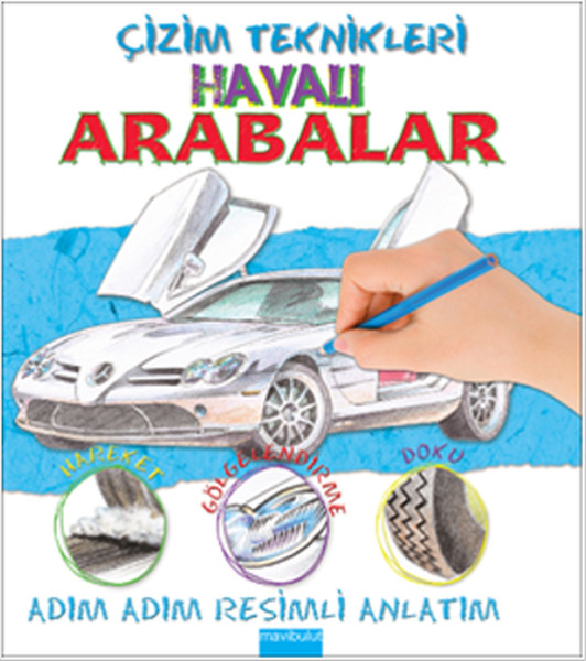 Çizim Teknikleri  Havalı Arabalar