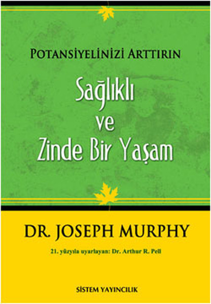 Potansiyelinizi Arttırın  Sağlıklı ve Zinde Bir Yaşam