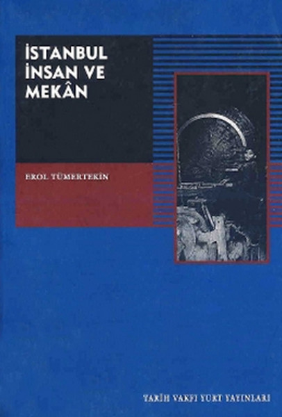 İstanbul İnsan ve Mekan