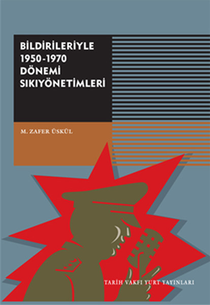 Bildirileriyle 19501970 Dönemi Sıkıyönetimi