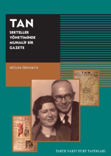 TAN  Serteller Yönetiminde Muhalif Bir Gazete