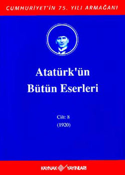 Atatürkün Bütün Eserleri Cilt 08 Ciltli