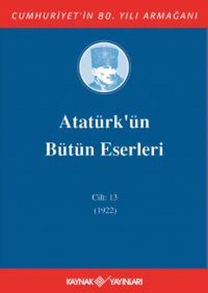 Atatürkün Bütün Eserleri Cilt 13 1922