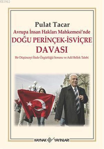 Avrupa İnsan Hakları Mahkemesi’nde Doğu Perinçek  İsviçre Davası