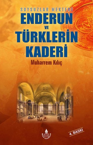 Soysuzlar Mektebi Enderun ve Türklerin Kaderi