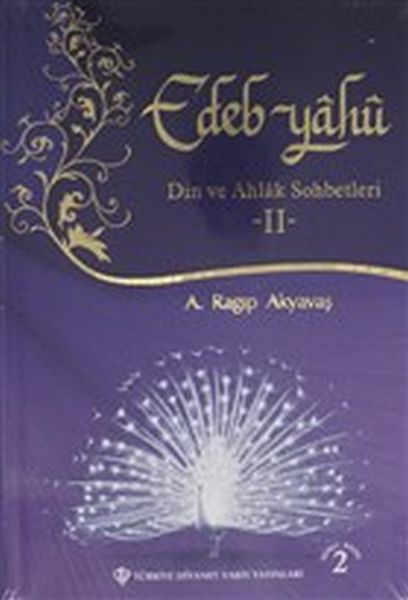 Edep Yahu  Din ve Ahlak Sohbetleri  II